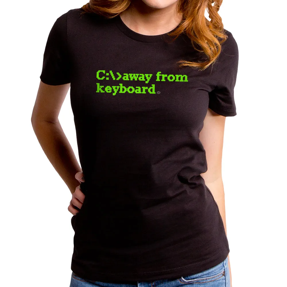 Away From The Keyboard Women's T-Shirt