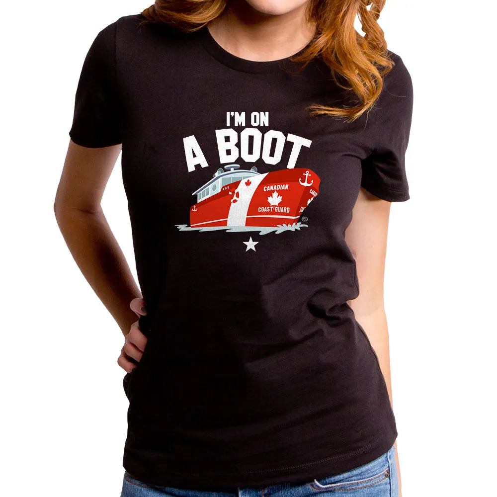 I'm on a Boot Women's T-Shirt